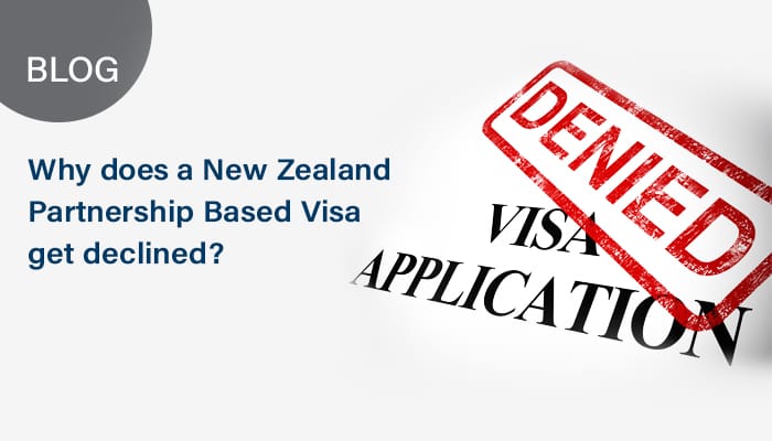 New Zealand Partnership Based Visa Get Declined